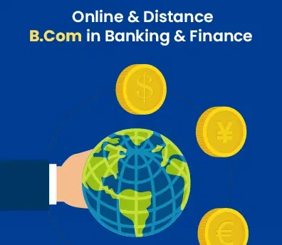 Online and distance B. Com in Banking & Finance