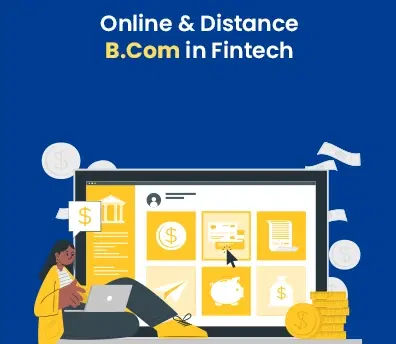 Online and distance B. Com in FinTech