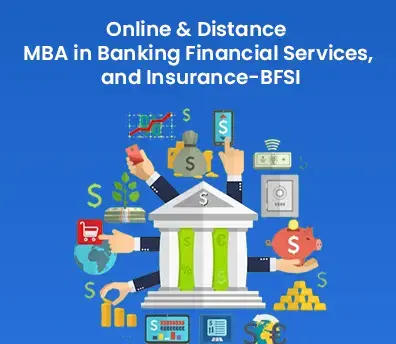 Online and distance MBA in Banking Financial Services, and Insurance-BFSI