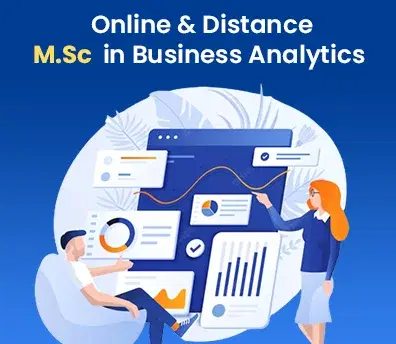 Online and distance M.sc in Business Analytics